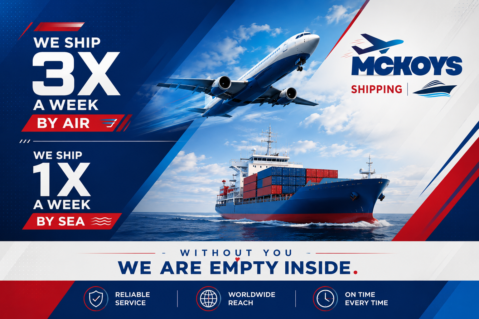 McKoys ships 3X a week by air, 1X a week by sea